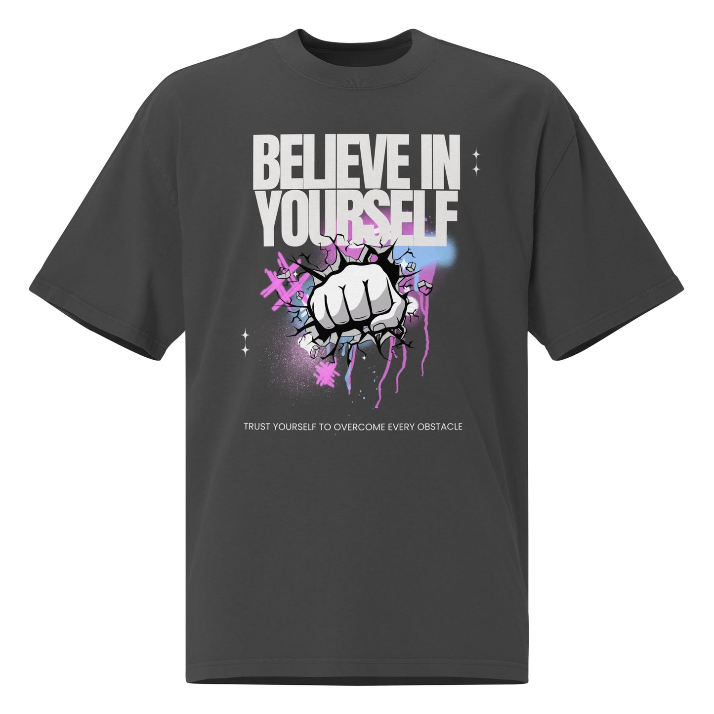 Believe in Yourself - Oversized T-shirt