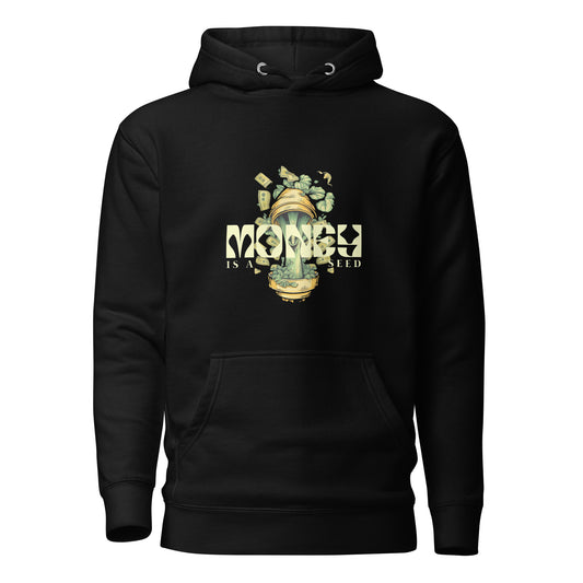 Money is a Seed - Unisex Hoodie